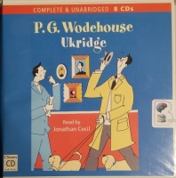 Ukridge written by P.G. Wodehouse performed by Jonathan Cecil on CD (Unabridged)